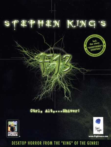 Stephen King's F13: Ctrl, Alt, ...Shiver