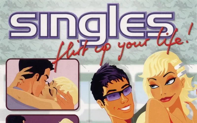 Singles: Flirt Up Your Life